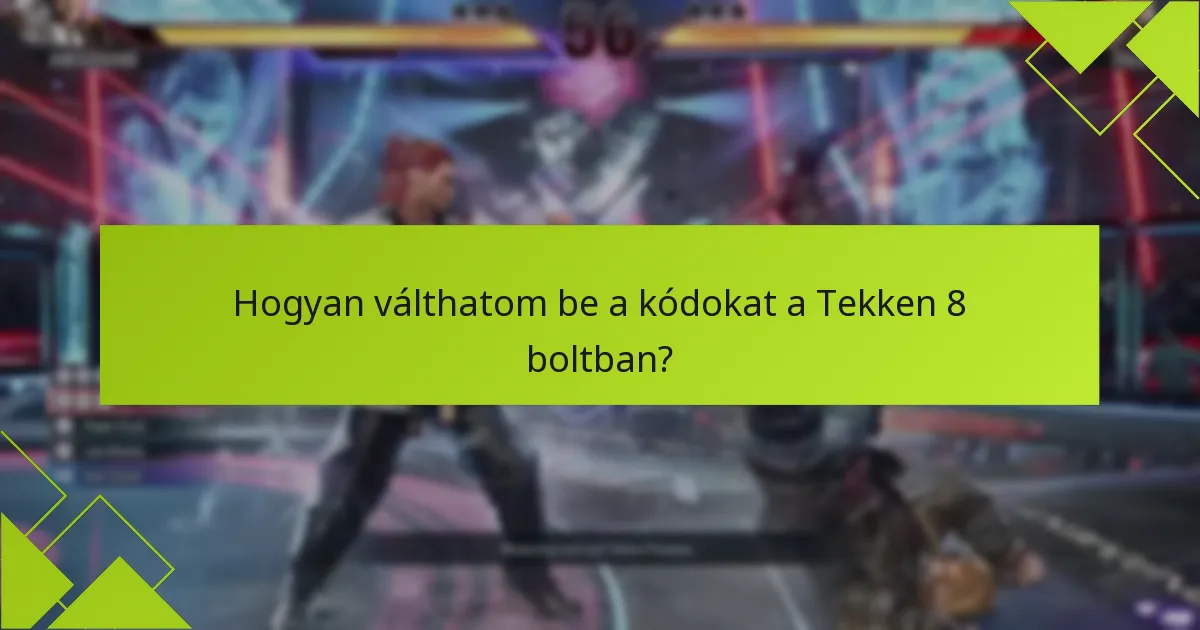 Milyen vásárlási lehetőségek állnak rendelkezésre a Tekken 8-hoz?